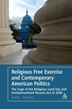 Religious Free Exercise and Contemporary American Politics