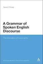 A Grammar of Spoken English Discourse