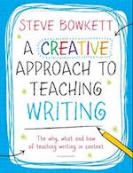 A Creative Approach to Teaching Writing