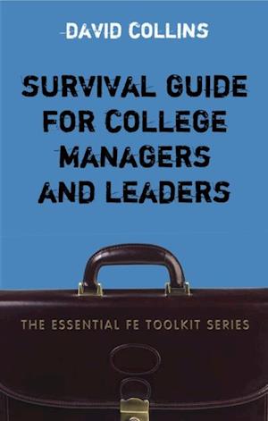 Survival Guide for College Managers and Leaders