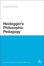 Heidegger''s Philosophic Pedagogy