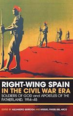 Right-Wing Spain in the Civil War Era