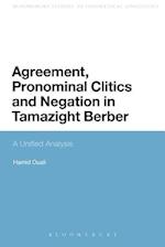 Agreement, Pronominal Clitics and Negation in Tamazight Berber