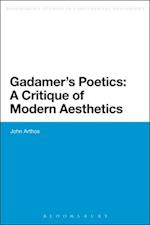 Gadamer''s Poetics: A Critique of Modern Aesthetics
