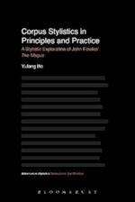 Corpus Stylistics in Principles and Practice