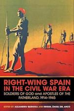 Right-Wing Spain in the Civil War Era