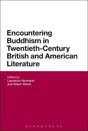 Encountering Buddhism in Twentieth-Century British and American Literature