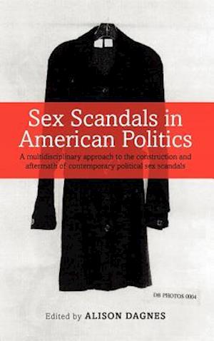 Sex Scandals in American Politics