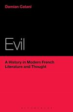 Evil: A History in Modern French Literature and Thought