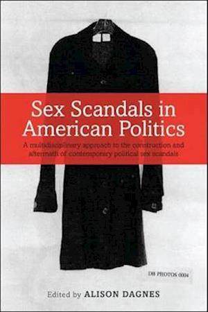 Sex Scandals in American Politics
