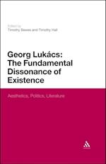 Georg Lukacs: The Fundamental Dissonance of Existence