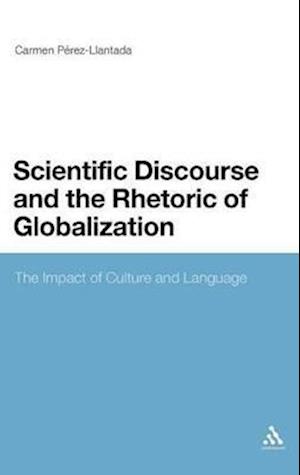 Scientific Discourse and the Rhetoric of Globalization