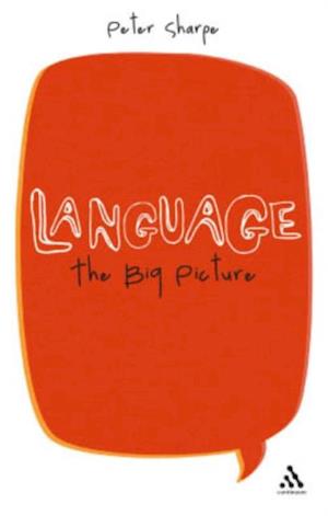 Language: The Big Picture