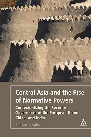Central Asia and the Rise of Normative Powers