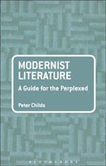 Modernist Literature: A Guide for the Perplexed