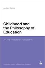 Childhood and the Philosophy of Education
