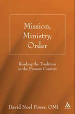 Mission, Ministry, Order