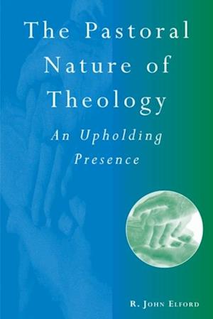 The Pastoral Nature of Theology