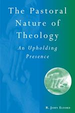 The Pastoral Nature of Theology