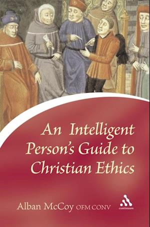 Intelligent Person''s Guide to Christian Ethics