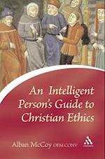 Intelligent Person''s Guide to Christian Ethics