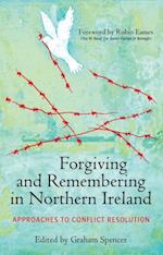Forgiving and Remembering in Northern Ireland