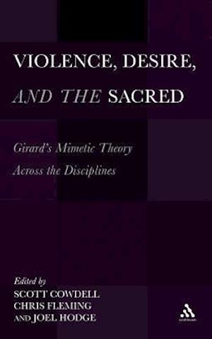 Violence, Desire, and the Sacred, Volume 1