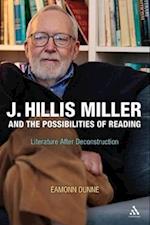 J. Hillis Miller and the Possibilities of Reading