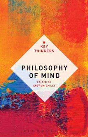 Philosophy of Mind: The Key Thinkers