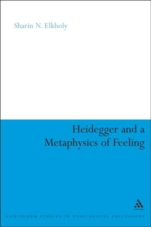 Heidegger and a Metaphysics of Feeling