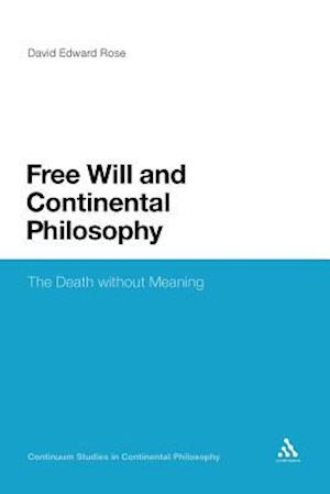 Free Will and Continental Philosophy