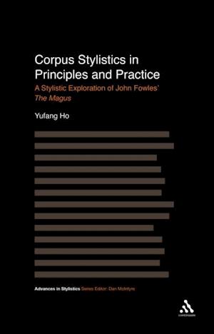 Corpus Stylistics in Principles and Practice
