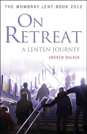 On Retreat: A Lenten Journey