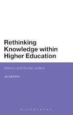 Rethinking Knowledge within Higher Education