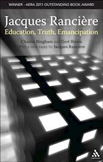 Jacques Ranciere: Education, Truth, Emancipation