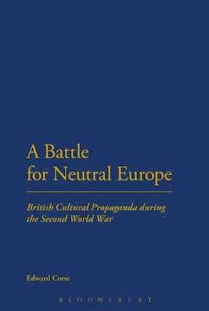 A Battle for Neutral Europe