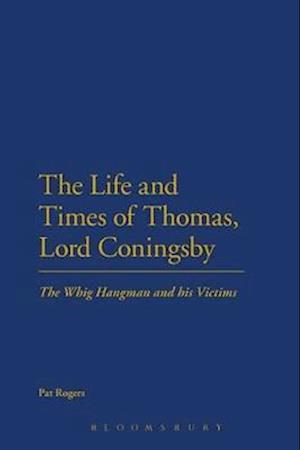 The Life and Times of Thomas, Lord Coningsby