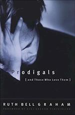 Prodigals and Those Who Love Them