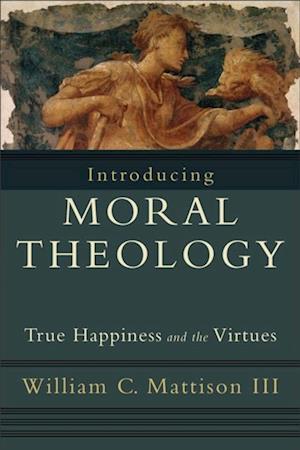 Introducing Moral Theology