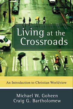 Living at the Crossroads