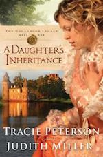 Daughter's Inheritance (The Broadmoor Legacy Book #1)