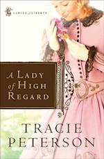 Lady of High Regard (Ladies of Liberty Book #1)