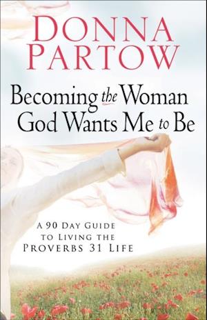 Becoming the Woman God Wants Me to Be