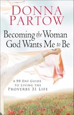 Becoming the Woman God Wants Me to Be