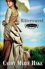 Bittersweet (California Historical Series Book #2)