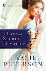 Lady of Secret Devotion (Ladies of Liberty Book #3)