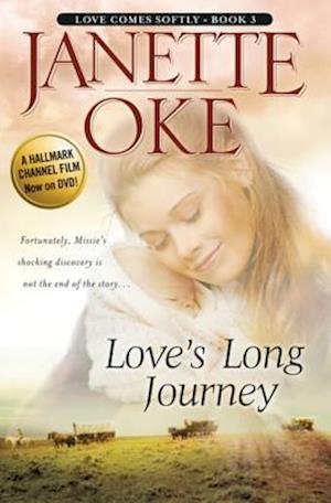 Love's Long Journey (Love Comes Softly Book #3)