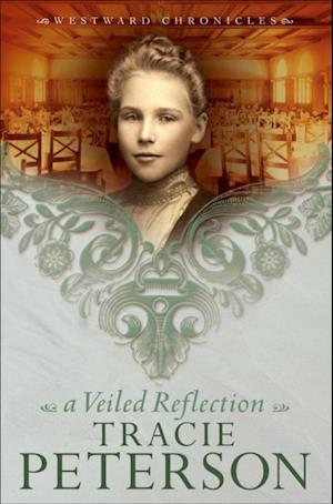 Veiled Reflection (Westward Chronicles Book #3)