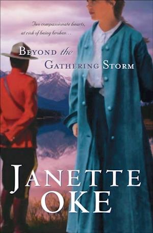 Beyond the Gathering Storm (Canadian West Book #5)