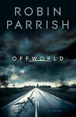 Offworld (Dangerous Times Collection Book #1)